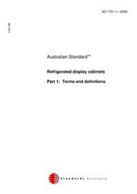 AS 1731.1: 08/10/2000 Refrigerated display cabinets, Part 1: Terms and definitions