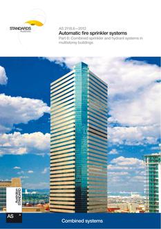 AS 2118.6: 09/21/2012 Automatic fire sprinkler systems, Part 6: Combined sprinkler and hydrant systems in multistorey buildings