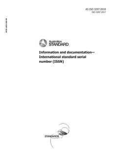AS ISO 3297: 02/09/2018 Information and documentation – International standard serial number (ISSN)