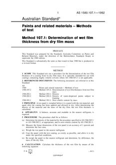 AS 1580.107.1: 01/01/1992 Paints and related materials – Methods of test – Determination of wet film thickness from dry film mass