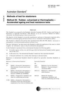 AS 1683.26: 01/01/2001 Methods of test for elastomers, Method 26: Rubber, vulcanized or thermoplastic – Accelerated ageing and heat resistance tests