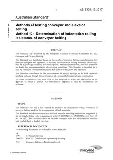AS 1334.13: 06/30/2017 Methods of testing conveyor and elevator belting, Method 13: Determination of indentation rolling resistance of conveyor belting
