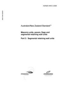 AS/NZS 4455.3: 06/30/2008 Masonry units, pavers, flags and segmental retaining wall units, Part 3: Segmental retaining wall units