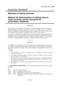 AS 1012.18: 09/05/1996 Methods of testing concrete, Method 18: Determination of setting time of fresh concrete, mortar and grout by penetration resistance