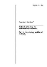 AS 3991.0: 01/01/1992 Methods of testing flat cellulose-cement sheets, Method 1.0: Introduction and list of methods