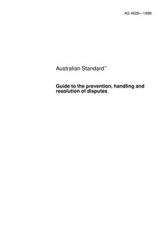 AS 4608: 01/01/1999 Guide to the prevention, handling and resolution of disputes AS 4608: 01/01/1999 Guide to the prevention, handling and resolution of disputes
