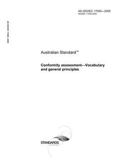 AS ISO/IEC 17000: 11/21/2005 Conformity assessment – Vocabulary and general principles