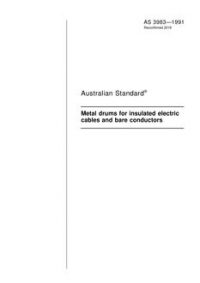 AS 3983: 11/15/1991 Metal drums for insulated electric cables and bare conductors