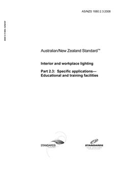 AS/NZS 1680.2.3: 06/06/2008 Interior and workplace lighting, Part 2.3: Specific applications – Educational and training facilities AS/NZS 1680.2.3: 06/06/2008 Interior and workplace lighting, Part 2.3: Specific applications – Educational and training facilities