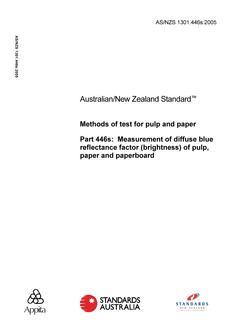 AS/NZS 1301.446S: 04/27/2005 Methods of test for pulp and paper, Part 446S: Measurement of diffuse blue reflectance factor (brightness) of pulp, paper and paperboard