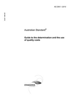 AS 2561: 03/02/2010 Guide to the determination and the use of quality costs AS 2561: 03/02/2010 Guide to the determination and the use of quality costs