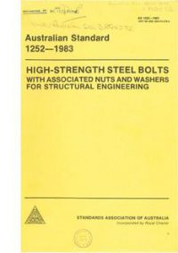 AS 1252: 02/09/1983 High strength steel bolts with associated nuts and washers for structural engineering (incorporating Amdt 1)