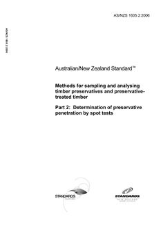 AS/NZS 1605.2: 06/27/2006 Methods for sampling and analysing timber preservatives and preservative-treated timber, Part 2: Determination of preservative penetration by spot tests