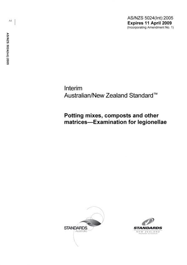 AS/NZS 5024(INT): 04/11/2005 Potting mixes, composts and other matrices – Examination for legionellae