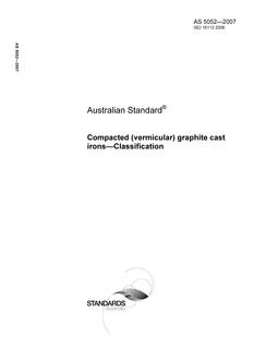 AS 5052: 01/29/2007 Compacted (vermicular) graphite cast irons – Classification AS 5052: 01/29/2007 Compacted (vermicular) graphite cast irons – Classification