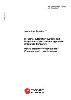 AS ISO 15745.4: 06/03/2004 Industrial automation systems and integration – Open systems application integration framework – Reference description for Ethernet-based control systems