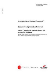 AS/NZS 2210.8: 05/05/2001 Occupational protective footwear, Part 8: Additional specifications for protective footwear
