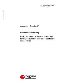 AS 60068.2.46: 01/01/2004 Environmental testing, Part 2.46: Tests – Guidance to test Kd: Hydrogen sulphide test for contacts and connections