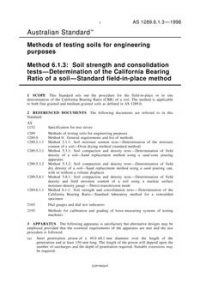 AS 1289.6.1.3: 08/05/1998 Methods of testing soils for engineering purposes, Method 6.1.3: Soil strength and consolidation tests – Determination of the California Bearing Ratio of a soil – Standard field-in-place method