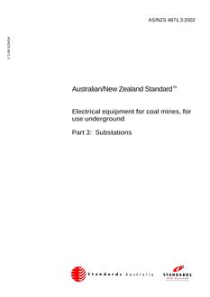 AS/NZS 4871.3: 03/02/2002 Electrical equipment for coal mines, for use underground, Part 3: Substations