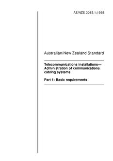 AS/NZS 3085.1: 02/05/1995 Telecommunications installations – Administration of communications cabling systems, Part 1: Basic requirements