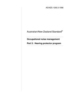 AS/NZS 1269.3: 03/05/1998 Occupational noise management, Part 3: Hearing protector program AS/NZS 1269.3: 03/05/1998 Occupational noise management, Part 3: Hearing protector program
