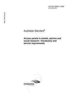 AS ISO 26362: 01/01/2009 Access panels in market, opinion and social research – Vocabulary and service requirements
