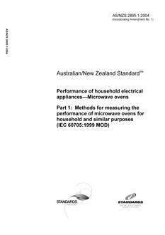 AS/NZS 2895.1: 04/28/2004 Performance of household electrical appliances – Microwave ovens, Part 1: Methods for measuring the performance of microwave ovens for household and similar purposes (IEC 60705:1999 MOD)