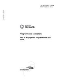 AS IEC 61131.2: 12/19/2014 Programmable controllers, Part 2: Equipment requirements and tests