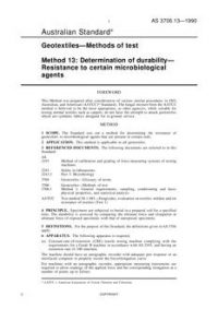 AS 3706.13: 10/14/1990 Geotextiles – Methods of test, Method 13: Determination of durability – Resistance to certain microbiological agents AS 3706.13: 10/14/1990 Geotextiles – Methods of test, Method 13: Determination of durability – Resistance to certain microbiological agents