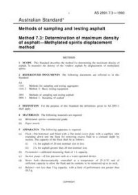 AS 2891.7.3: 01/01/1993 Methods of sampling and testing asphalt – Determination of maximum density of asphalt – Methylated spirits displacement method