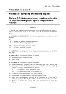 AS 2891.7.3: 01/01/1993 Methods of sampling and testing asphalt – Determination of maximum density of asphalt – Methylated spirits displacement method