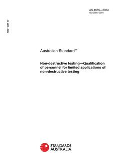 AS 4635: 01/01/2004 Non-destructive testing – Qualification of personnel for limited applications of non-destructive testing