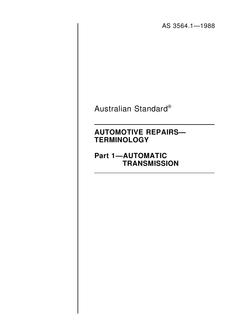 AS 3564.1: 07/14/1988 Automotive repairs – Terminology, Part 1: Automatic transmission