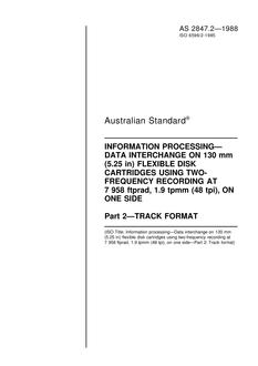AS 2847.2: 01/01/1988 Information processing – Data interchange on 130 mm (5.25 in) flexible disk cartridges using two-frequency recording at 7958 ftprad, 1.9 tpmm (48 tpi), on one side – Track format