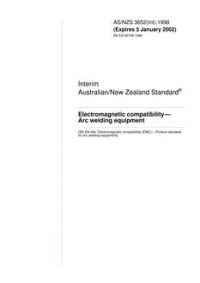 AS/NZS 3652(INT): 01/01/1998 Electromagnetic compatibility – Arc welding equipment