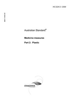 AS 2224.2: 01/01/2009 Medicine measures, Part 2: Plastic AS 2224.2: 01/01/2009 Medicine measures, Part 2: Plastic