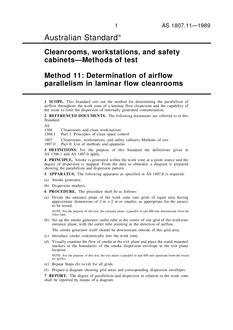 AS 1807.11: 01/01/1989 Cleanrooms, workstations and safety cabinets – Methods of test – Determination of airflow parallelism in laminar flow cleanrooms