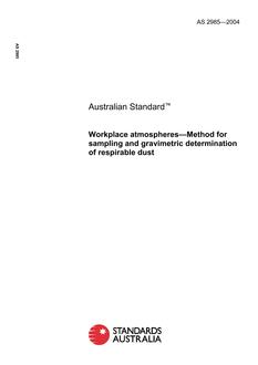 AS 2985: 01/01/2004 Workplace atmospheres – Method for sampling and gravimetric determination of respirable dust