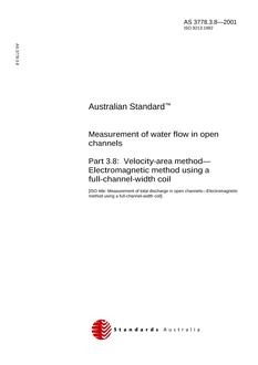 AS 3778.3.8: 01/01/2001 Measurement of water flow in open channels – Velocity-area methods – Electromagnetic method using a full-channel-width coil