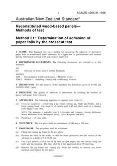AS/NZS 4266.31: 06/05/1996 Reconstituted wood-based panels – Methods of test, Method 31: Determination of adhesion of paper foils by the crosscut test AS/NZS 4266.31: 06/05/1996 Reconstituted wood-based panels – Methods of test, Method 31: Determination of adhesion of paper foils by the crosscut test