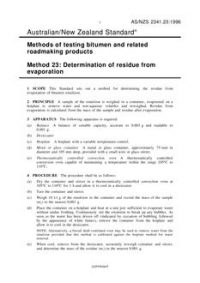 AS/NZS 2341.23: 05/05/1996 Methods of testing bitumen and related roadmaking products, Method 23: Determination of residue from evaporation AS/NZS 2341.23: 05/05/1996 Methods of testing bitumen and related roadmaking products, Method 23: Determination of residue from evaporation