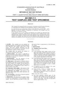 AS 2001.7.1: 03/06/1983 Methods of test for textiles, Part 7.1: Quantitative analysis of fibre mixtures – Test samples and test specimens