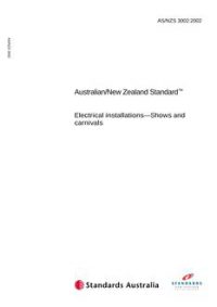 AS/NZS 3002: 07/24/2002 Electrical installations – Shows and carnivals