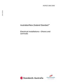 AS/NZS 3002: 07/24/2002 Electrical installations – Shows and carnivals AS/NZS 3002: 07/24/2002 Electrical installations – Shows and carnivals