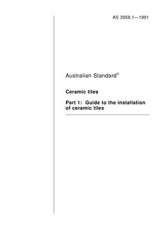 AS 3958.1: 01/01/1991 Ceramic tiles – Guide to the installation of ceramic tiles