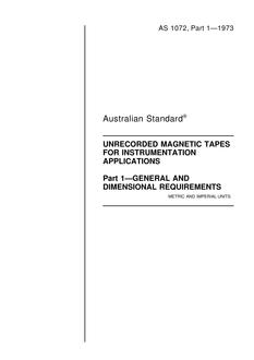 AS 1072.1: 01/01/1973 Unrecorded magnetic tapes for instrumentation applications – General and dimensional requirements