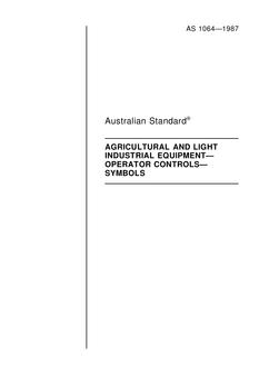AS 1064: 01/01/1987 Agricultural and light industrial equipment – Operator controls – Symbols