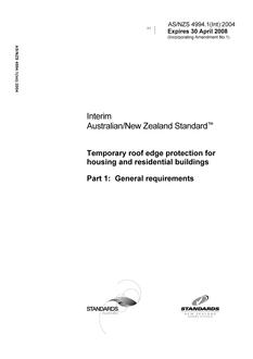 AS/NZS 4994.1(INT): 04/30/2004 Temporary roof edge protection for housing and residential buildings, Part 1: General requirements