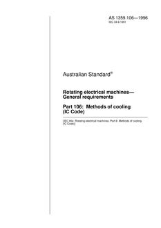 AS 1359.106: 01/01/1996 Rotating electrical machines – General requirements – Methods of cooling (IC Code) AS 1359.106: 01/01/1996 Rotating electrical machines – General requirements – Methods of cooling (IC Code)